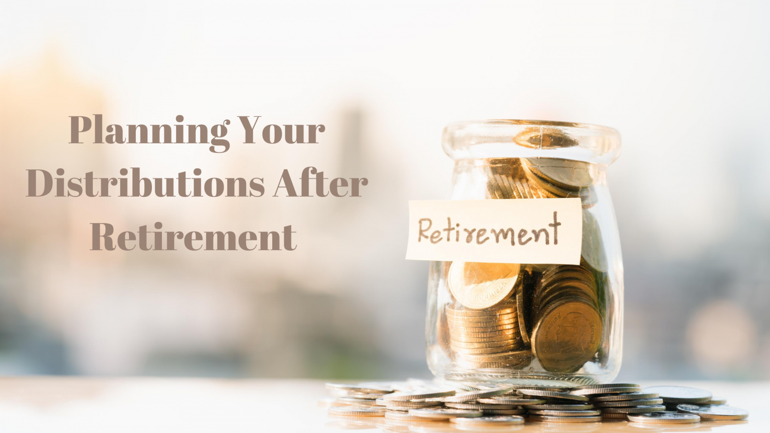 Planning Your Distributions After Retirement - Fisher